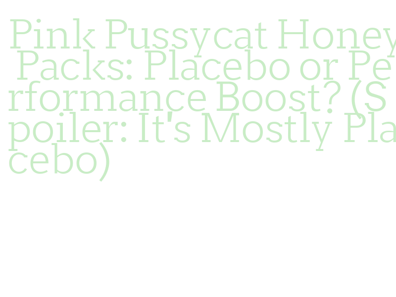 pink pussycat honey packs
