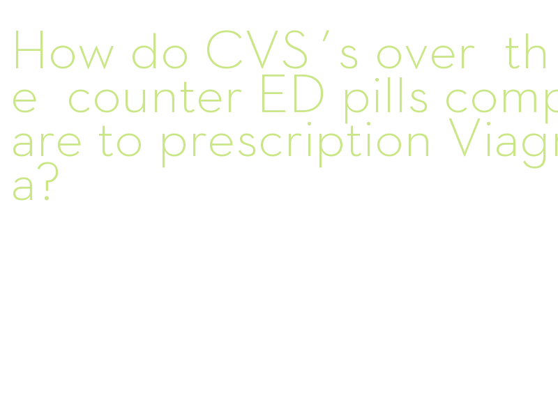 CVS erectile dysfunction options