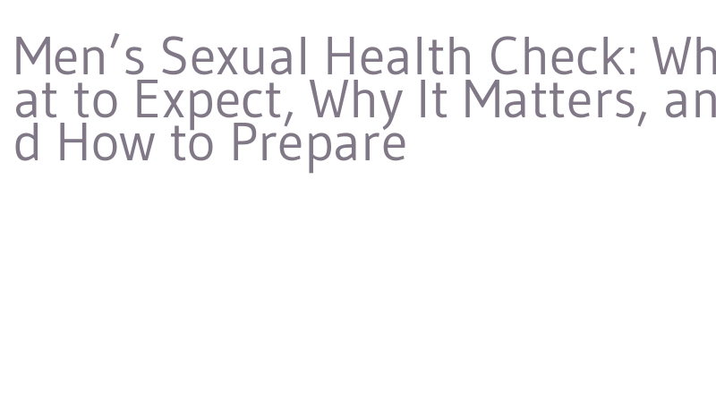 men's sexual health check