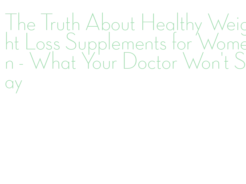 healthy weight loss pills for women 2026
