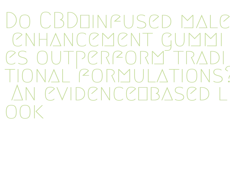 CBD-infused male enhancement gummies