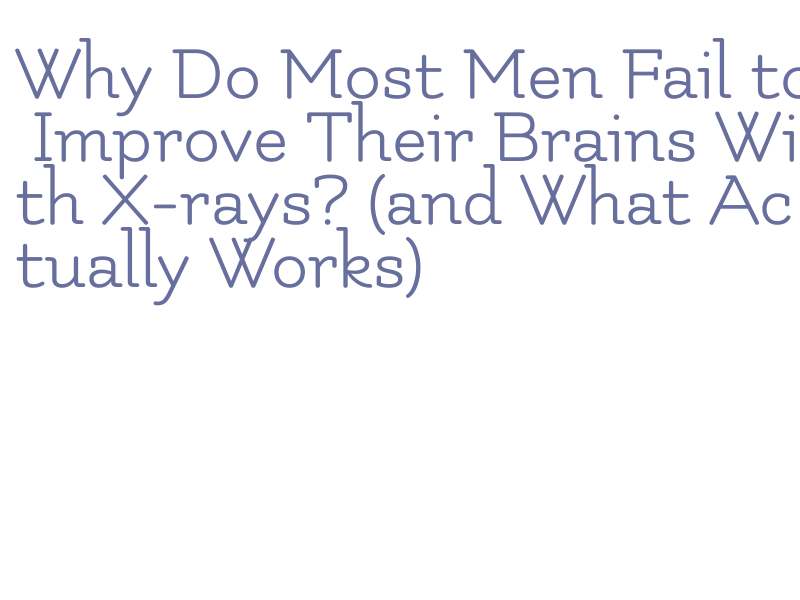 how long takes the effect of Brain X against Viagra
