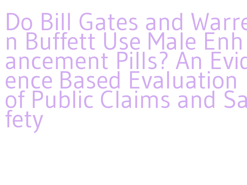 rumors Warren Buffett supplements